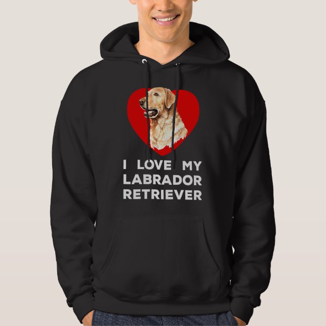Ich Liebe mein Labrador Retriever Hund Hoodie (Vorderseite)