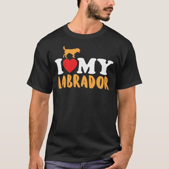 Ich Liebe mein Labrador T-Shirt (Vorderseite)