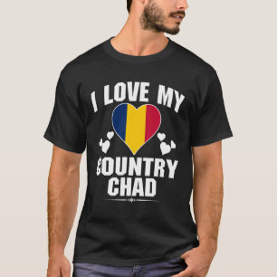 Ich liebe mein Land Tschad mit der Tschad-Flagge i T-Shirt