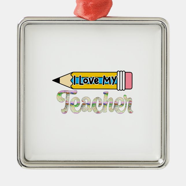 Ich Liebe mein Lehrer Ornament Aus Metall (Vorne)