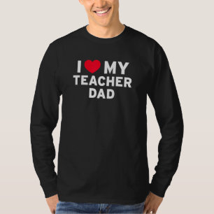 Ich Liebe mein Lehrer Vater für Kinder Kinder Adli T-Shirt