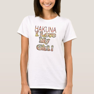 "Ich liebe mein Mädchen" Hakuna Matata   Romantisc T-Shirt