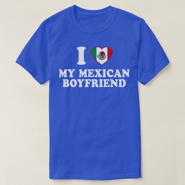 Ich Liebe mein mexikanischer Freund Mexiko Flag La T-Shirt (Design vorne)