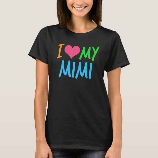 Ich Liebe mein Mimi T-Shirt (Vorderseite)