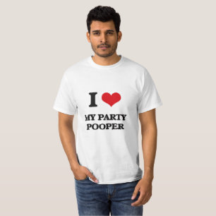 Ich Liebe mein Party Pooper T-Shirt