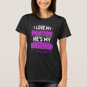 Ich Liebe mein Pastor hat meine Ehefrau Pastor Hus T-Shirt