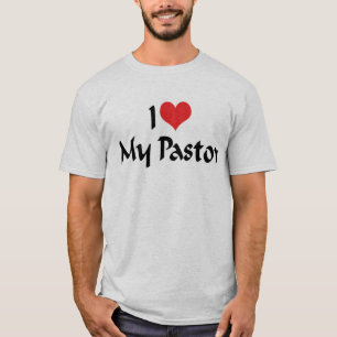 Ich Liebe mein Pastor T - Shirt