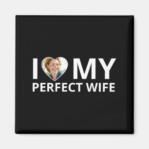 Ich liebe mein perfektes Ehefrau Foto Herz Lustige Magnet