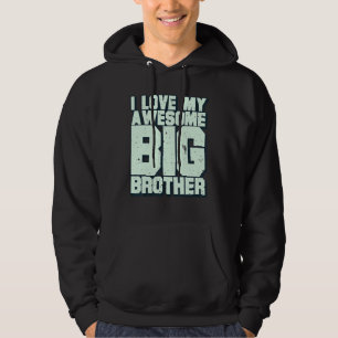 Ich Liebe mein Phantastischer großer Bruder Hoodie