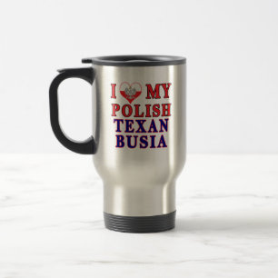 Ich Liebe mein Polnisch Texan Busia Reisebecher