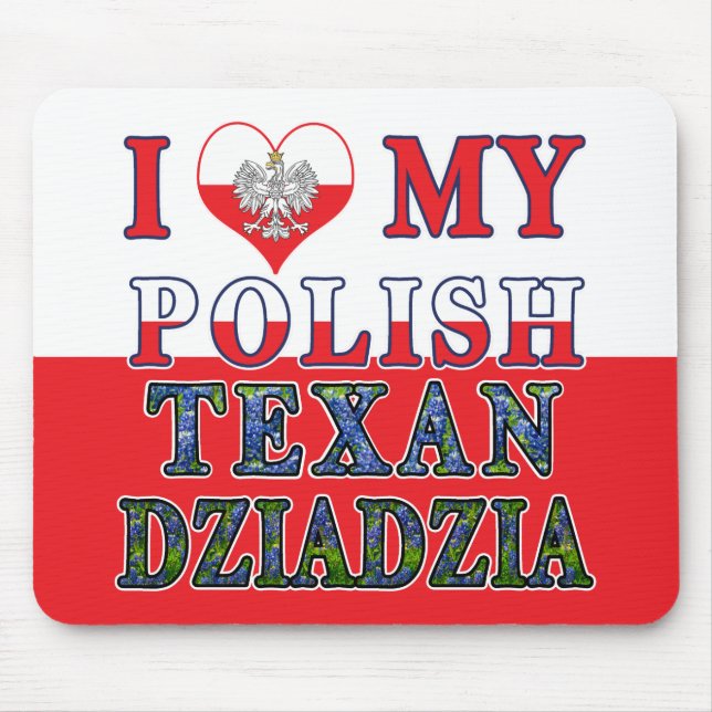 Ich Liebe mein Polnisch Texan Dziadzia Mousepad (Vorne)