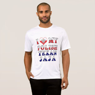 Ich Liebe Mein Polnisch Texan Jaja T-Shirt