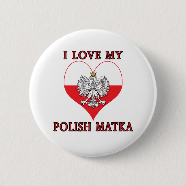 Ich Liebe Mein Polnischer Matka Button (Vorderseite)