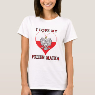 Ich Liebe Mein Polnischer Matka T-Shirt