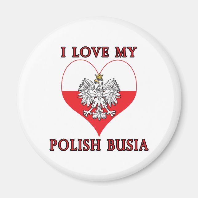 Ich Liebe mein polnisches Busia Magnet (Vorne)