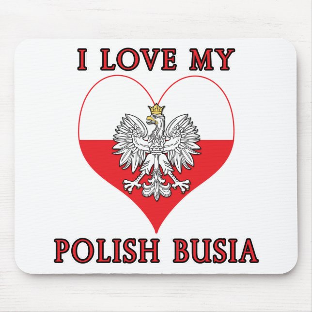 Ich Liebe mein polnisches Busia Mousepad (Vorne)