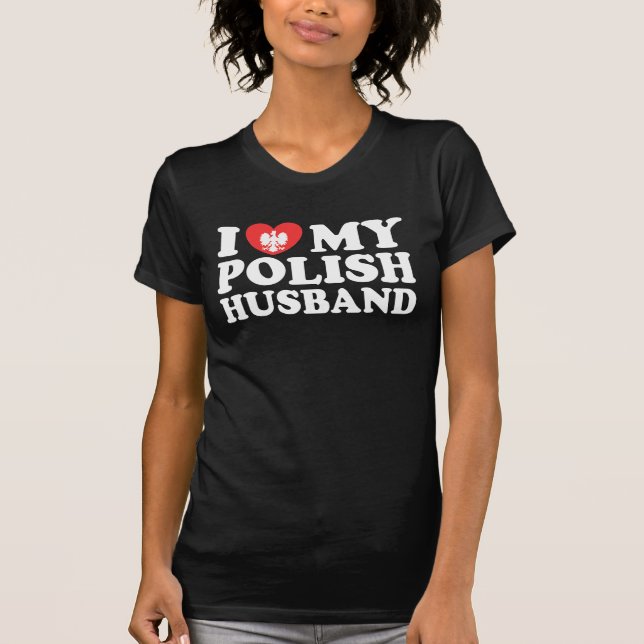 Ich Liebe mein polnisches Ehemann T-Shirt (Vorderseite)