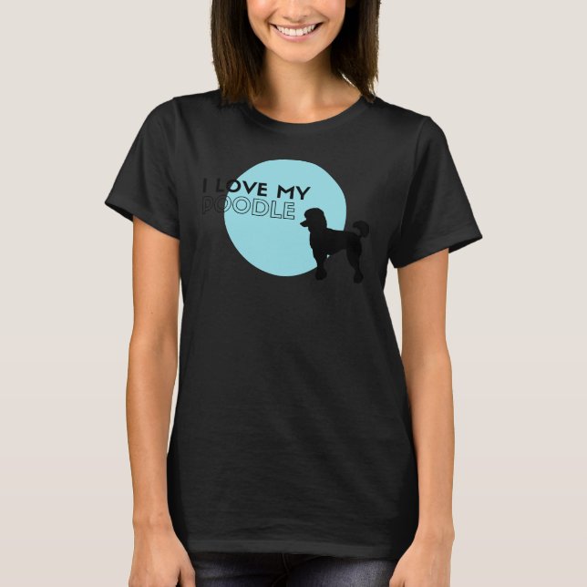 Ich Liebe mein Poodle Blue T-Shirt (Vorderseite)