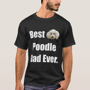 Ich Liebe mein Poodle - Poodle, Kleines Poodle, Zw T-Shirt