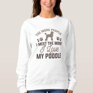 Ich Liebe mein Poodle Sweatshirt