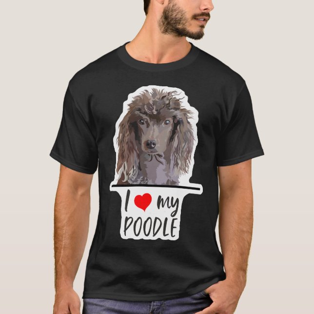 Ich Liebe mein Poodle T-Shirt (Vorderseite)