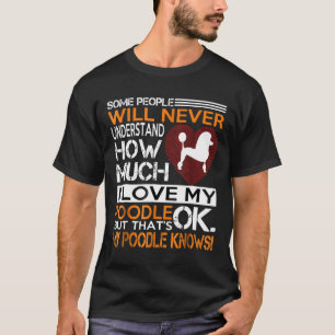 Ich Liebe mein Poodle T-Shirt