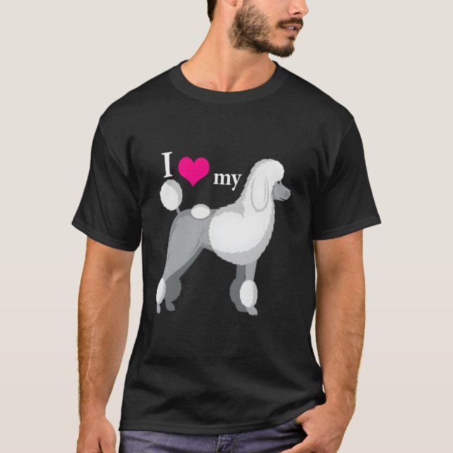 Ich Liebe mein Poodle T-Shirt (Vorderseite)