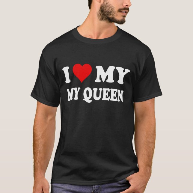 Ich Liebe mein Queen-Herz T-Shirt (Vorderseite)