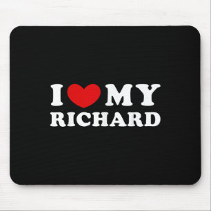Ich Liebe mein Richard, ich höre meinen Richard Mousepad