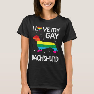 Ich Liebe mein Schwulenhund Dackel Hund glücklich  T-Shirt