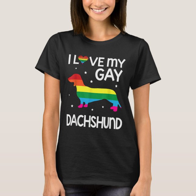Ich Liebe mein Schwulenhund Dackel Hund glücklich  T-Shirt (Vorderseite)