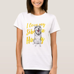 Ich Liebe mein sibirischer Husky Snow Dog Lover T-Shirt