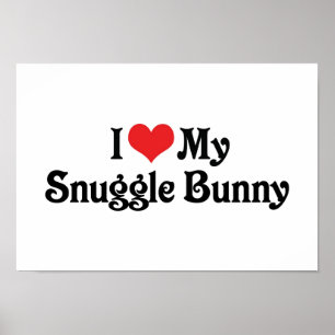 Ich Liebe mein Snuggle Bunny Poster