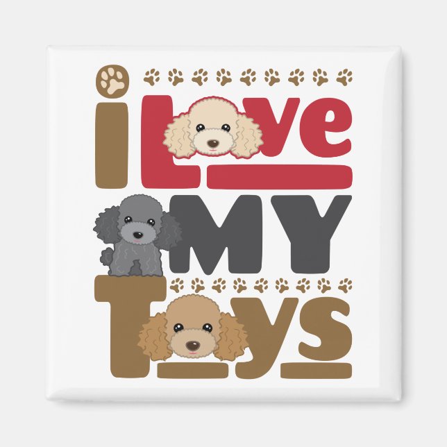 Ich Liebe mein Spielzeug Poodle Magnet (Vorne)