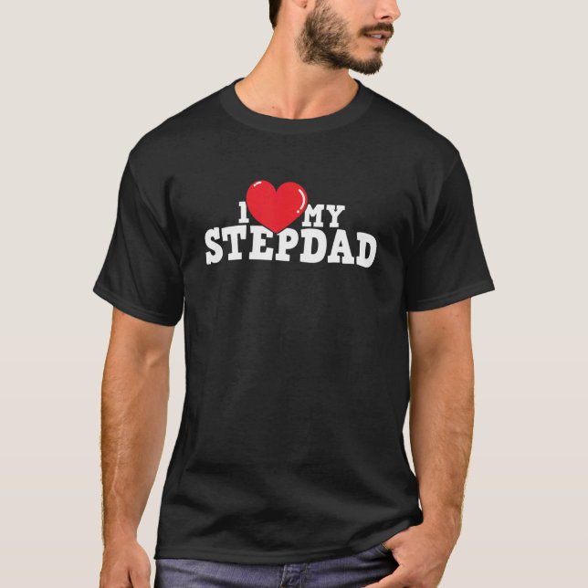 Ich Liebe mein Stepdad Stepfather Stepson Steptoch T-Shirt (Vorderseite)