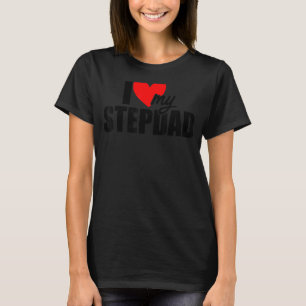 Ich Liebe mein Stepdad Vater's Day Dady Stepfather T-Shirt