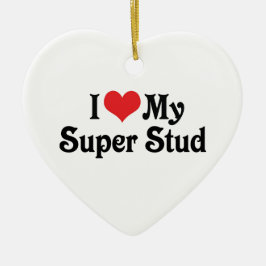 Ich Liebe mein Super Stud Keramikornament