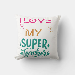 Ich Liebe mein Superlehrer. Kissen