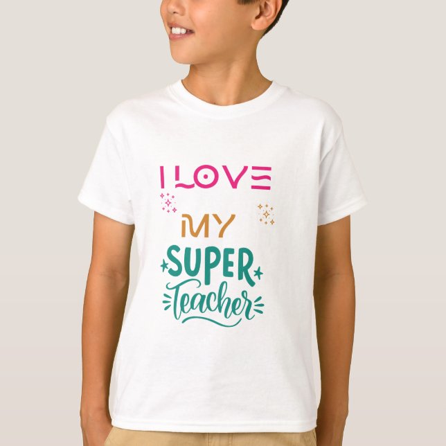 Ich Liebe mein Superlehrer. T-Shirt (Vorderseite)