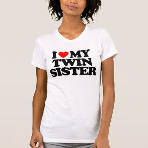 ICH LIEBE MEIN TWIN SCHWESTER T-Shirt