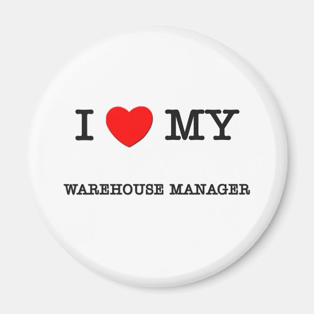 Ich Liebe MEIN WAREHOUSE-MANAGER Magnet (Vorne)