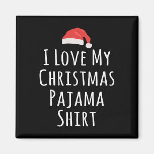 Ich Liebe mein Weihnachts-Pajama-Shirt Magnet
