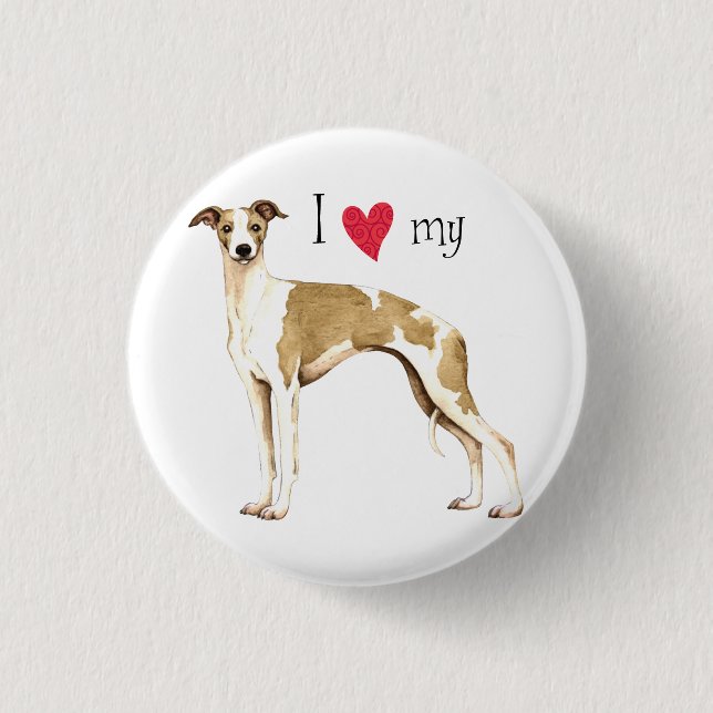 Ich Liebe mein Whippet Button (Vorderseite)
