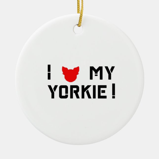 Ich Liebe mein Yorkie Typografy Design Keramik Ornament (Vorne)