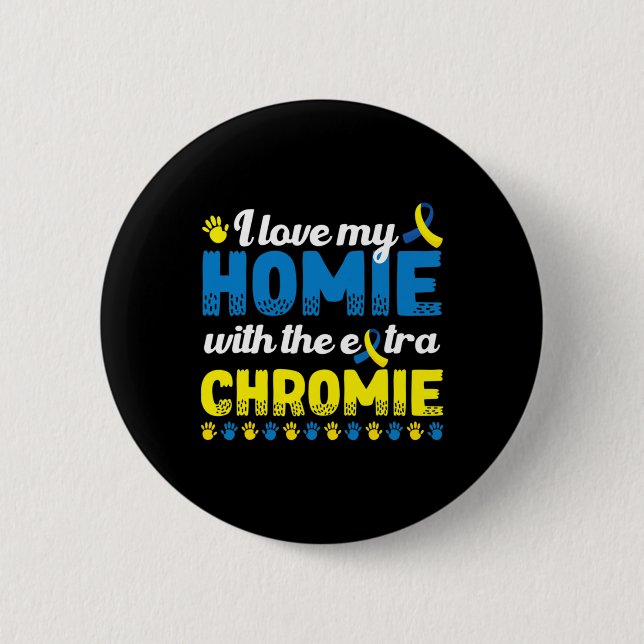 Ich Liebe mein Zuhause mit einem extra Chromie Dow Button (Vorderseite)