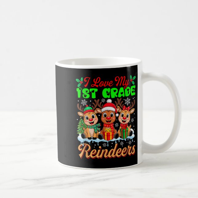 Ich Liebe meine 1. Klasse Rentiere Drei Weihnachts Kaffeetasse (Rechts)