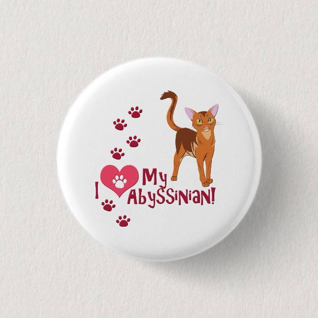 Ich Liebe meine Abessinier! Button (Vorderseite)