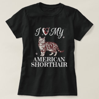 Ich liebe meine amerikanische Kurzhaarkatze Burgun T-Shirt
