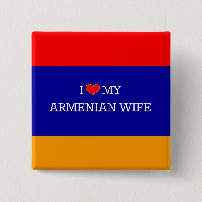 Ich Liebe meine armenische Ehefrau, armenische Fla Button (Vorderseite)