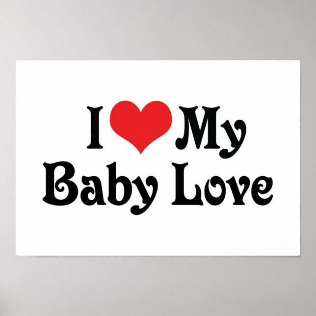 Ich Liebe meine Baby-Liebe Poster (Vorne)